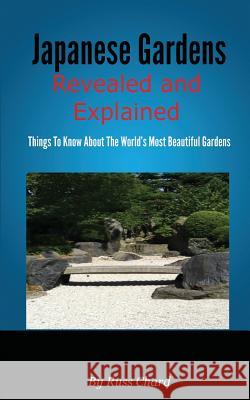 Japanese Gardens Revealed and Explained Russ Chard 9781909908055 M-Y Books - książka