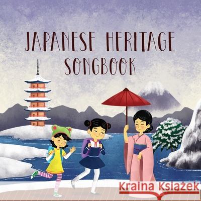 Japanese Heritage Songbook Christopher Vuk Phil Berman Tamara D 9781542545013 Createspace Independent Publishing Platform - książka