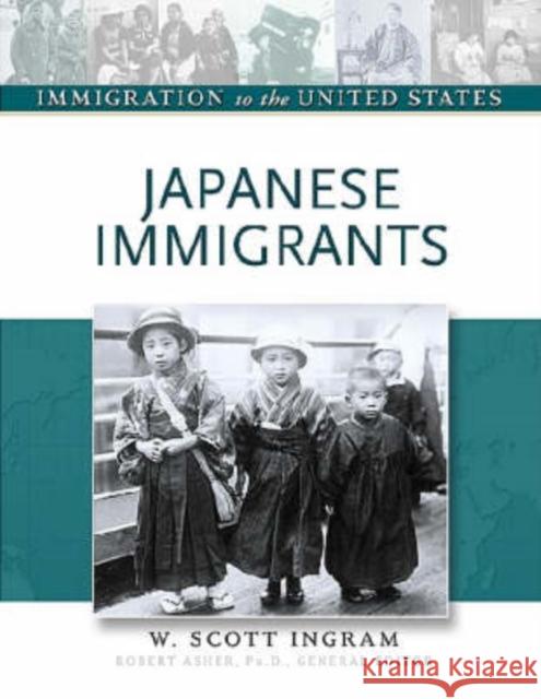 Japanese Immigrants W. Scott Ingram Robert Asher 9780816056880 Facts on File - książka