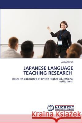 Japanese Language Teaching Research Junko Winch 9786203463101 LAP Lambert Academic Publishing - książka