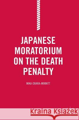 Japanese Moratorium on the Death Penalty Mika Obara-Minnitt 9781137565303 Palgrave MacMillan - książka