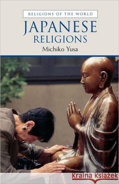 Japanese Religions Michiko Yusa Michiko Yusa Ninian Smart 9780415262842 Taylor & Francis - książka