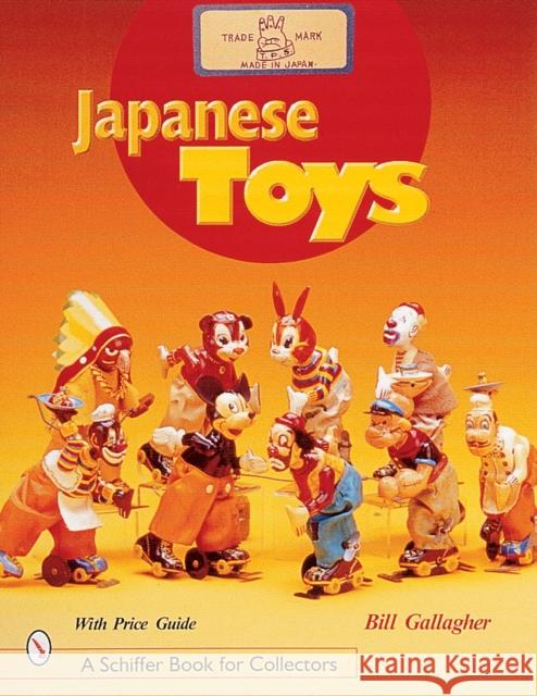 Japanese Toys: Amusing Playthings from the Past William C. Gallagher 9780764311291 Schiffer Publishing - książka