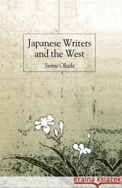 Japanese Writers and the West S. Okada 9781349410101 Palgrave MacMillan - książka