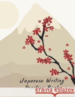 Japanese Writing: Practice Hidden Valley Press 9781082471384 Independently Published - książka