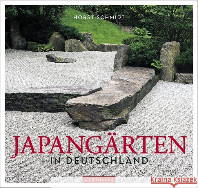 Japangärten in Deutschland Schmidt, Horst 9783963080838 Lindemanns Bretten - książka
