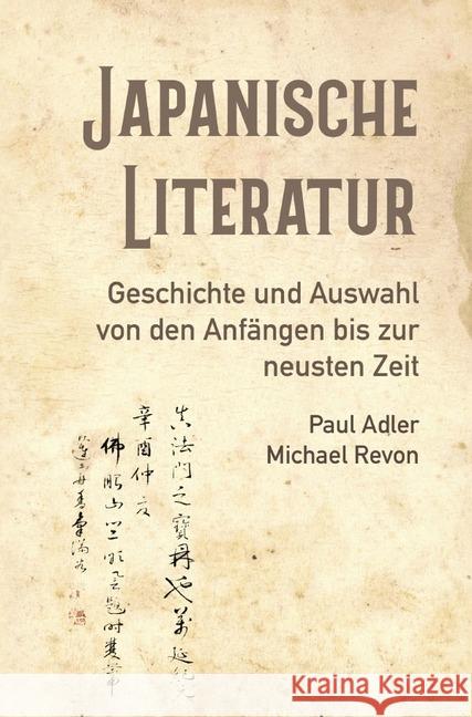 Japanische Literatur : Geschichte und Auswahl von den Anfängen bis zur neusten Zeit Adler, Paul; Revon, Michael 9783750203709 epubli - książka