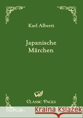 Japanische M Rchen Alberti, Karl   9783867412636 Europäischer Hochschulverlag - książka