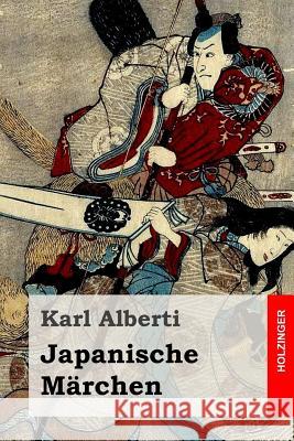 Japanische Märchen Alberti, Karl 9781523361731 Createspace Independent Publishing Platform - książka