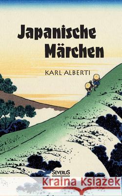 Japanische Märchen Karl Alberti 9783958014220 Severus - książka