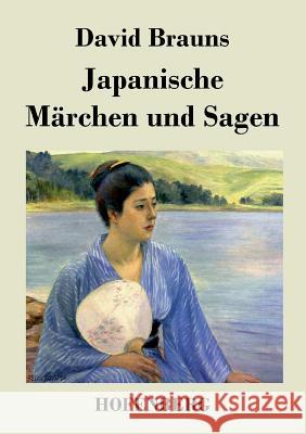 Japanische Märchen und Sagen David Brauns 9783843040204 Hofenberg - książka