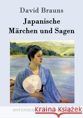 Japanische Märchen und Sagen David Brauns 9783843099806 Hofenberg - książka