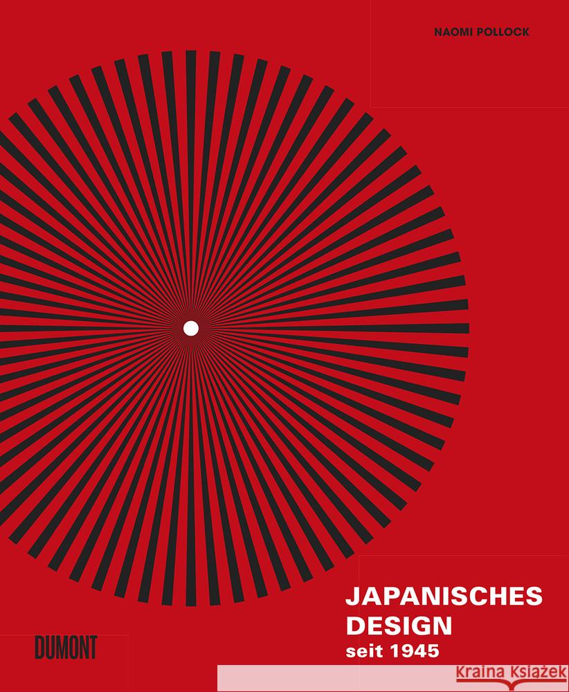 Japanisches Design seit 1945 Pollock, Naomi 9783832199845 DuMont Buchverlag - książka