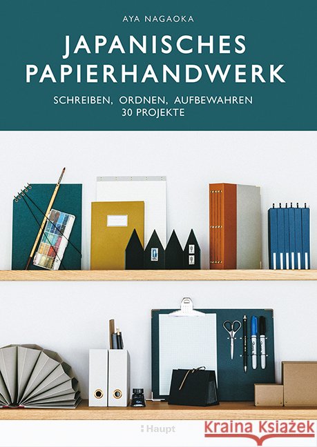 Japanisches Papierhandwerk Nagaoka, Aya 9783258602523 Haupt - książka