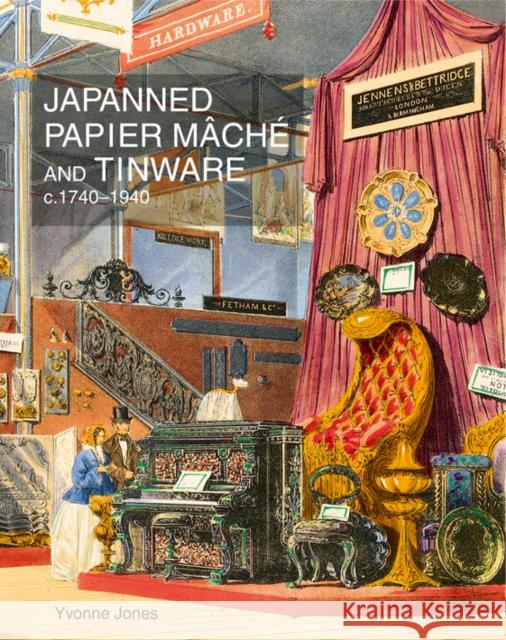 Japanned Papier Mache and Tinware C.1740-1940 Jones, Yvonne 9781851496860 ACC Distribution - książka