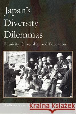 Japan's Diversity Dilemmas: Ethnicity, Citizenship, and Education Soo Im Lee, Stephen Murphy-Shigematsu (University of Tokyo Japan and Stanford University USA), Harumi Befu 9780595362578 iUniverse - książka