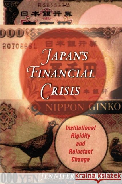 Japan's Financial Crisis: Institutional Rigidity and Reluctant Change Amyx, Jennifer 9780691128689  - książka