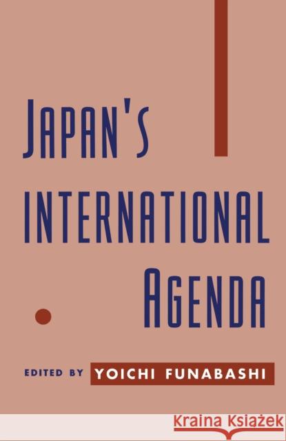 Japan's International Agenda Yoichi Funabashi 9780814726136 New York University Press - książka