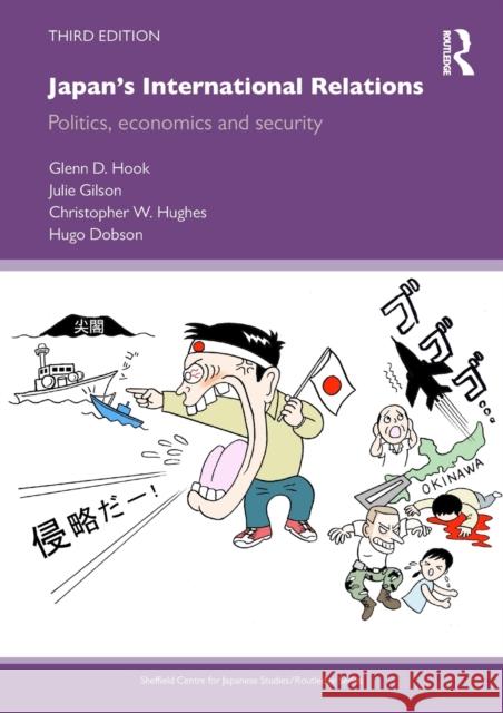 Japan's International Relations: Politics, Economics and Security Hook, Glenn D. 9780415587433 TAYLOR & FRANCIS - książka