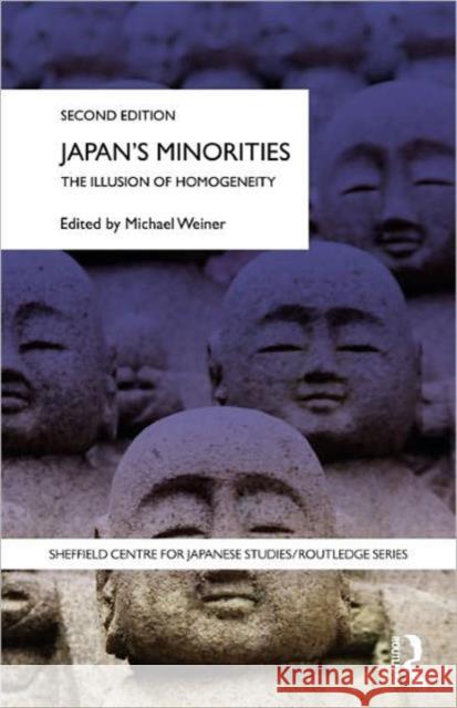 Japan's Minorities: The illusion of homogeneity Weiner, Michael 9780415772648 TAYLOR & FRANCIS LTD - książka