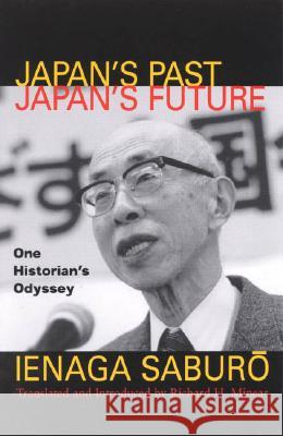 Japan's Past, Japan's Future: One Historian's Odyssey Saburo, Ienaga 9780742509894 Rowman & Littlefield Publishers - książka