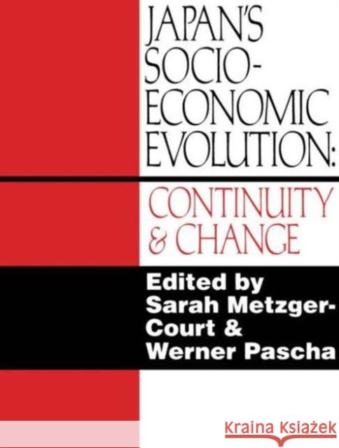 Japan's Socio-Economic Evolution: Continuity and Change Metzger-Court, Sarah 9781873410394 Taylor & Francis - książka