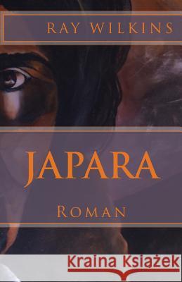 Japara Ray Wilkins 9781499159646 Createspace - książka