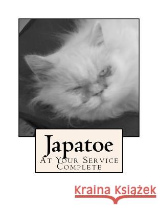 Japatoe: At Your Service Complete J. Edward Robb 9781507819746 Createspace - książka