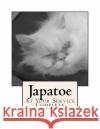 Japatoe: At Your Service Complete J. Edward Robb 9781507819746 Createspace