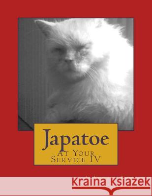 Japatoe: At Your Service IV J. Edward Robb 9781503147690 Createspace - książka