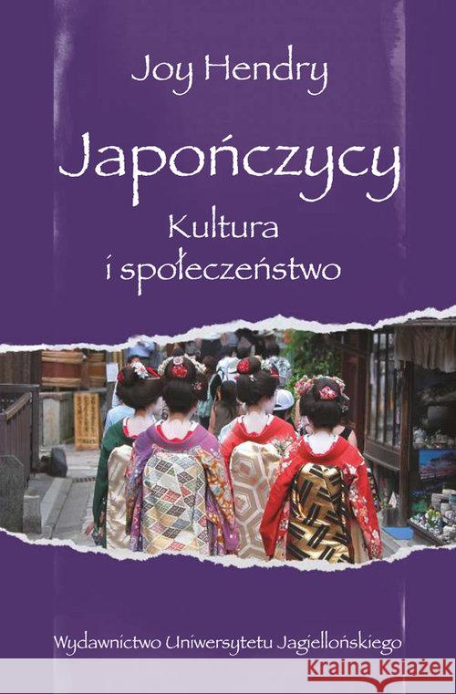 Japończycy. Kultura i społeczeństwo Hendry Joy 9788323335696 Wydawnictwo Uniwersytetu Jagiellońskiego - książka