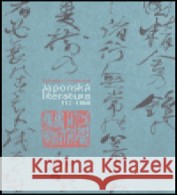 Japonská literatura 712-1868 Zdenka Švarcová 9788024609997 Karolinum - książka