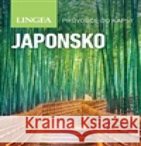 Japonsko - Průvodce do kapsy kolektiv autorů 9788077001984 Lingea - książka