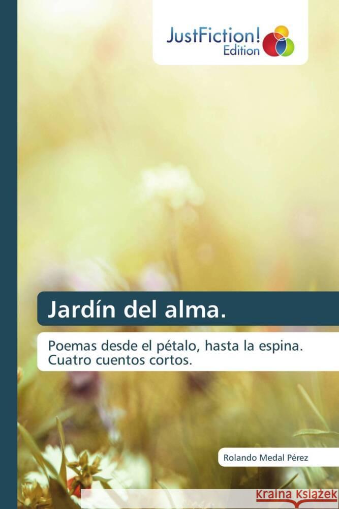 Jardín del alma. Medal Pérez, Rolando 9786206749820 JustFiction Edition - książka