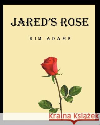 Jared's Rose Kim Adams 9781685177645 Christian Faith - książka