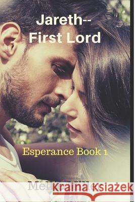 Jareth First Lord: Esperance Book 1 Mellie Miller 9781693631207 Independently Published - książka