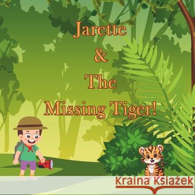 Jarette & the Missing Tiger! Sebastian Perez 9798333770806 Independently Published - książka