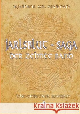 Jarlsblut-Saga Der zehnte Band Rainer W. Grimm 9783819265297 Bod - Books on Demand - książka
