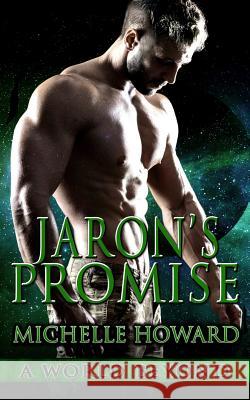 Jaron's Promise Michelle Howard 9781985031845 Createspace Independent Publishing Platform - książka