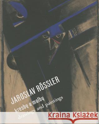 Jaroslav Rssler: Drawing and Paintings Jaroslav Rössler 9788074370670 KANT - książka