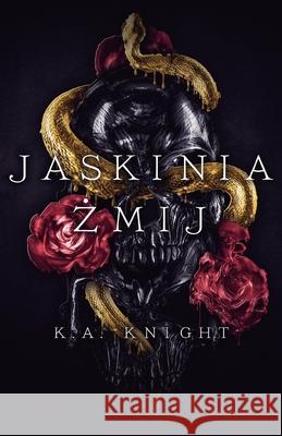 Jaskinia żmij K. a. Knight Waclaw Ja 9781039460676 Podium Publishing - książka