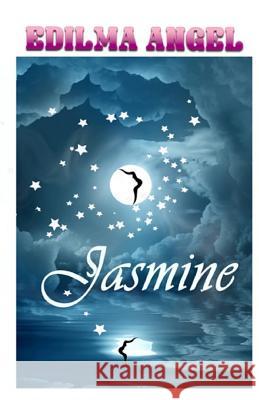 Jasmine Edilma Angel 9781981564972 Createspace Independent Publishing Platform - książka