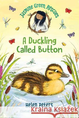 Jasmine Green Rescues: A Duckling Called Button Helen Peters Ellie Snowdon 9781536214581 Walker Books Us - książka