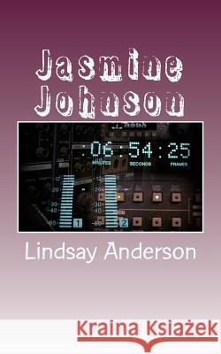 Jasmine Johnson Lindsay Anderson 9781543137224 Createspace Independent Publishing Platform - książka