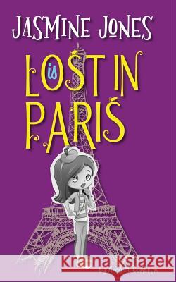 Jasmine Jones is Lost In Paris Cancryn, Amy M. 9781941907146 Firebrand Publishing - książka