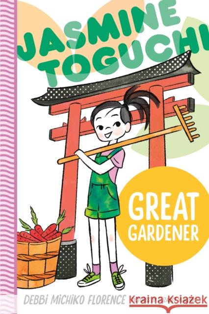 Jasmine Toguchi, Great Gardener Debbi Michiko Florence 9780374389383 Farrar, Straus and Giroux (BYR) - książka