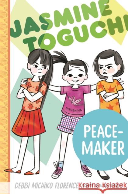 Jasmine Toguchi, Peace-Maker Debbi Michiko Florence 9781250824615 Square Fish - książka