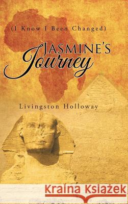 Jasmine's Journey: (I Know I Been Changed) Livingston Holloway 9781491762677 iUniverse - książka