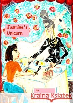 Jasmine's Unicorn Sushila Burgess 9781445256627 Lulu Press Inc - książka