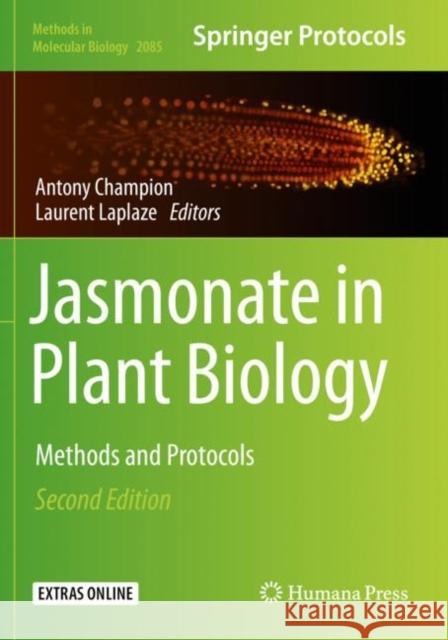 Jasmonate in Plant Biology: Methods and Protocols Antony Champion Laurent Laplaze 9781071601440 Humana - książka